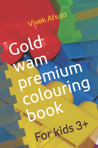 Gold wam premium colouring book