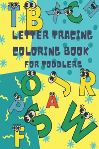 Letter Tracing Coloring Book For Toddlers