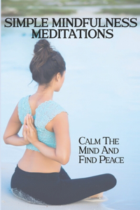 Simple Mindfulness Meditations
