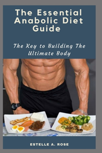 The Essential Anabolic Diet Guide