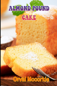 Almond Pound Cake