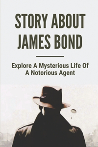 Story About James Bond