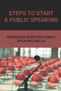 Steps To Start A Public Speaking