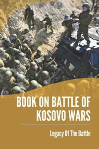 Book On Battle Of Kosovo Wars