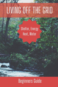 Living Off The Grid