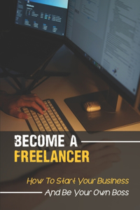 Become A Freelancer