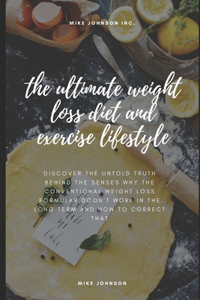 The ultimate weight loss lifestyle