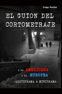 guion del cortometraje: A la americana. A la europea. Arquitrama & Minitrama 2a edición