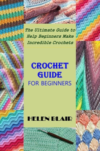 Crochet Guide for Beginners