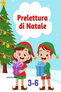 Prelettura di Natale: Abilità prima della scuola (3-6 anni)