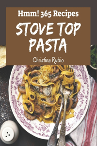 Hmm! 365 Stove Top Pasta Recipes