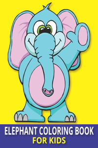 Elephant Coloring Book for Kids