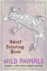 Wild Animals - Adult Coloring Book - Elephant, Llama, Lizard, Bobcat, and more
