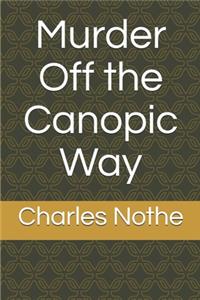 Murder Off the Canopic Way