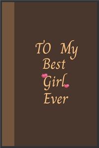 To My Best Girl Ever