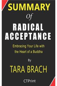 Summary of Radical Acceptance By Tara Brach - Embracing Your Life With the Heart of a Buddha