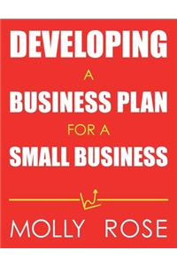Developing A Business Plan For A Small Business