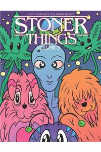 Stoner Things Volume 3