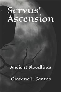 Servus' Ascension