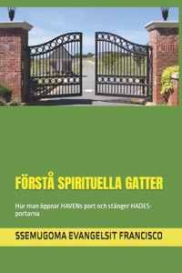 Förstå Spirituella Gatter