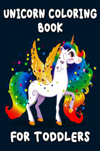 Unicorn Coloring Book for Toddlers