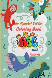 My Alphabet Toddler Coloring Book with Animals