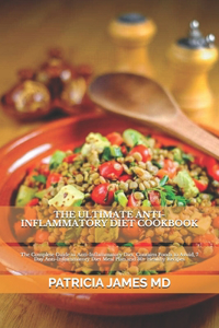 The Ultimate Anti-Inflammatory Diet Cookbook