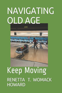 Navigating Old Age