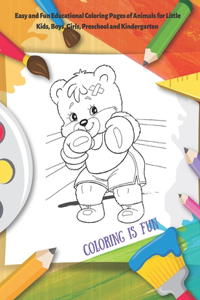 Coloring is Fun - Easy and Fun Educational Coloring Pages of Animals for Little Kids, Boys, Girls, Preschool and Kindergarten