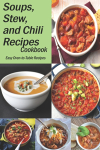 Soups, Stew, and Chili Recipes