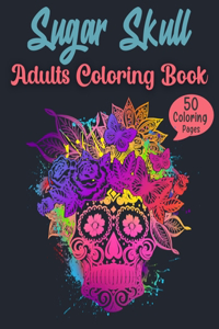 Sugar Skull Adults Coloring Book