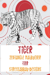 Zentangle Malbücher - Stressabbau-Designs - Tier - Tiger