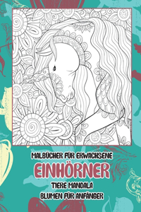 Malbücher für Erwachsene - Blumen für Anfänger - Tiere Mandala - Einhörner