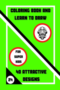 Coloring Book and Learn to Draw