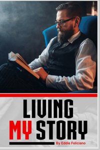 Living MY Story
