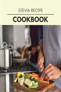 Stevia Recipe Cookbook