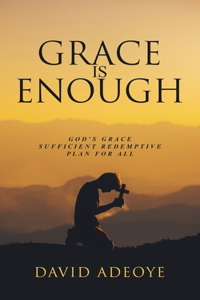 Grace Is Enough