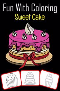 Fun with Coloring Sweet Cake