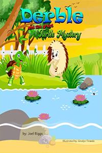 Derble and the Great Turtle Mystery