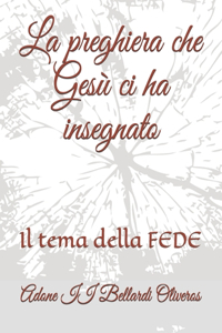 preghiera che Gesù ci ha insegnato