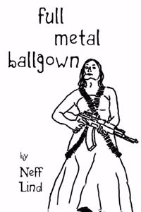 Full Metal Ballgown