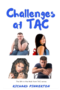 Challenges at TAC