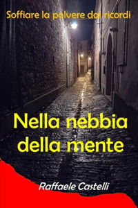 Nella nebbia della mente