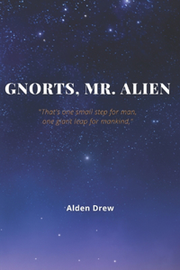 Gnorts, Mr. Alien