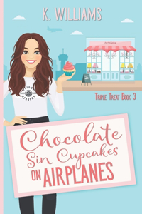 Chocolate Sin Cupcakes on Airplanes
