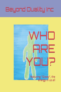 Who Are You?