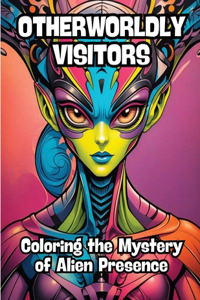 Otherworldly Visitors