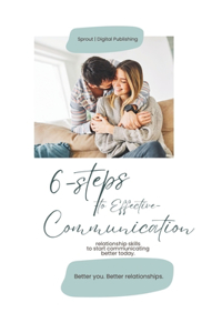 6 Steps to Effective Communication