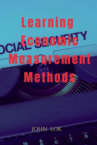 Learning Economic Measurement Methods