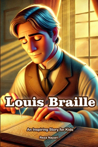 The Story of Louis Braille